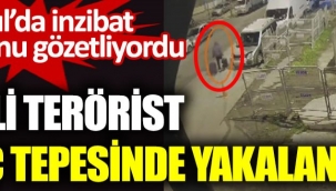 Askeriyeyi gözetleyen DEAŞ'lı yakalandı!