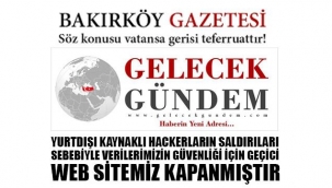 BAKIRKÖY GAZETESİ VE GELECEKGUNDEM HABER SİTELERİNE SİBER SALDIRI!