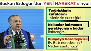 Başkan Erdoğan'dan yeni harekat sinyali: Tehditlerin yoğun olduğu bölgelere genişleyeceğiz