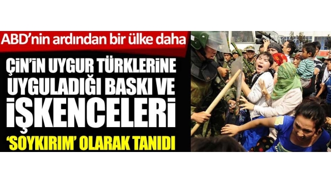 Kanada, Çin'in Uygur Türklerine baskı ve işkencelerini 'soykırım' olarak tanıdı 