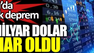 Borsa'da büyük deprem 35 milyar dolar buhar oldu 