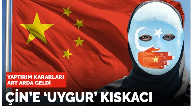 Çin'de Doğu Türkistan kıskacı! Dünyadan art arda yaptırım kararı