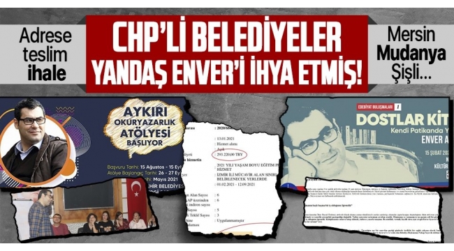Mersin, Mudanya, Şişli, Ataşehir... CHP'li belediyeler yandaş gazeteci Enver Aysever'e çalışmış