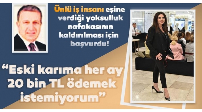  Metin Ziyal 'Eski karıma her ay 20 bin TL ödemek istemiyorum'