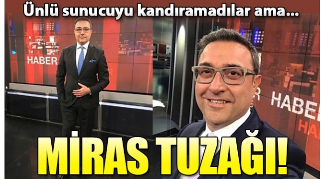Ünlü sunucuya 6.5 milyon dolarlık miras tuzağı! Onu kandıramadılar ama...