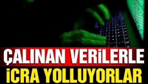 Çalınan verilerle icra yolluyorlar