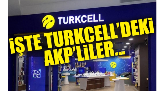 CHP'li vekil, AKP'lilerin Turkcell'deki servetini paylaştı!