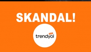 TRENDYOL'DA SKANDALLAR BİTMİYOR!