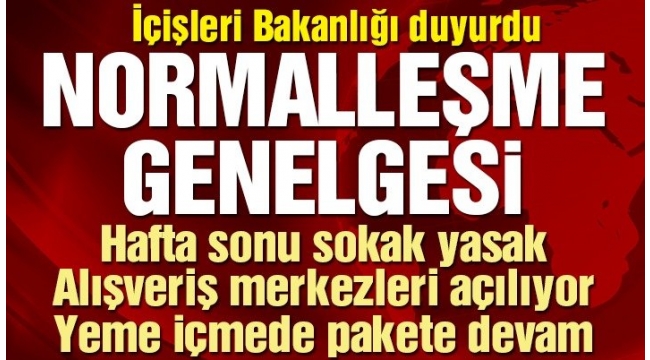 İçişleri Bakanlığı'ndan kademeli normalleşme genelgesi