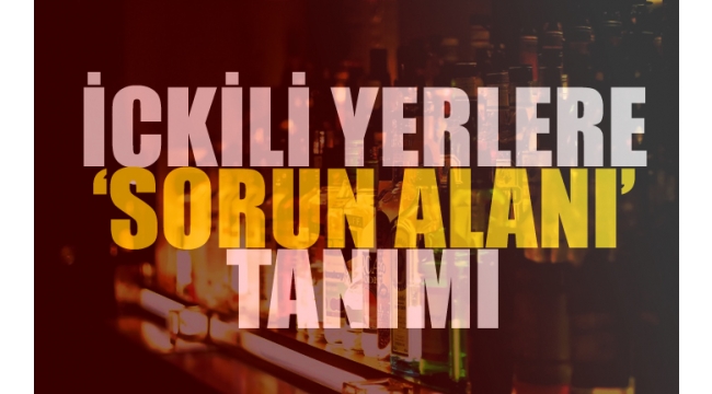 İçkili yer açabilmek için artık emniyetten izin alınacak