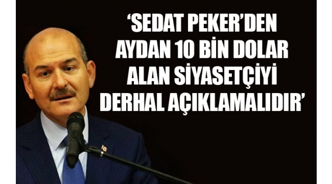 'Süleyman Soylu açığa çıkan kirli ilişkilerini kamuoyunu trolleyerek kapatmaya çalışıyor'