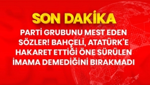 Devlet Bahçeli ''Atatürk'e tahammülsüzlük Türkiye Cumhuriyeti'ne tahammülsüzlüktür.Kırmızı çizgimizdir''''