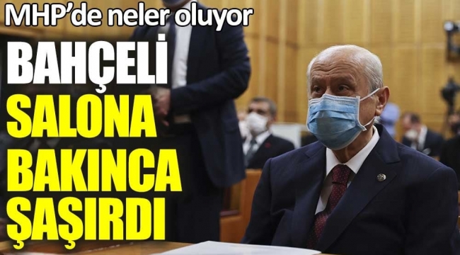 MHP'de neler oluyor? Bahçeli salona bakınca çok şaşırdı