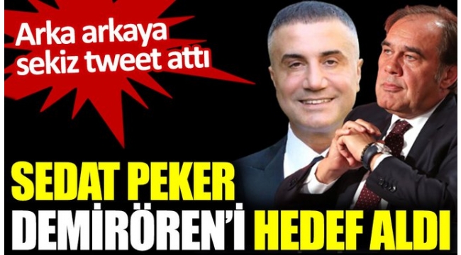 Sedat Peker'den Demirören'e şok üstüne şok: Dosya açıldı...