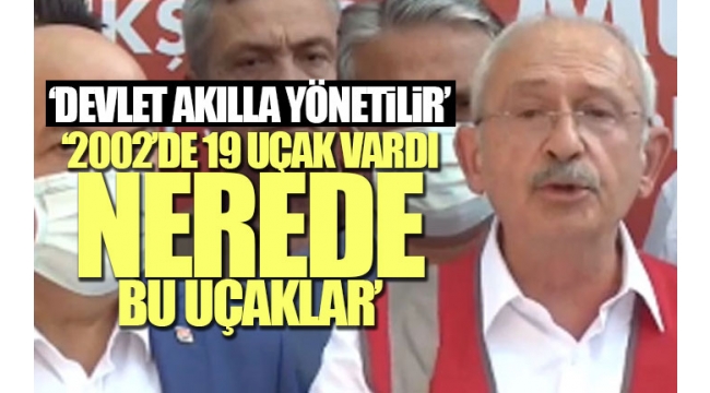Kılıçdaroğlu Antalya'da... 'Kendine 13 uçak alacağına bir tane yangın söndürme uçağı alsaydın'