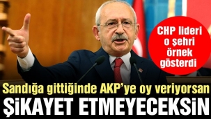 Kılıçdaroğlu: Hâlâ sandığa gittiğinde AKP'ye oy veriyorsan, şikâyet etmeyeceksin