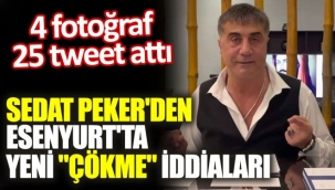 Sedat Peker'den Esenyurt'ta yeni ''çökme'' iddiaları