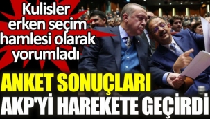 Anket sonuçları AKP'yi harekete geçirdi. Kulisler erken seçim hamlesi olarak yorumladı