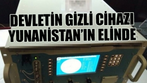 DEVLETİN GİZLİ SİLAHI YUNANİSTAN'IN ELİNDE
