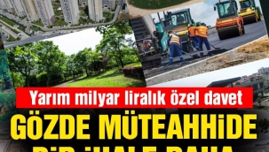 AKP'li şirkete, özel davetle 585.3 milyonluk bir ihale daha..