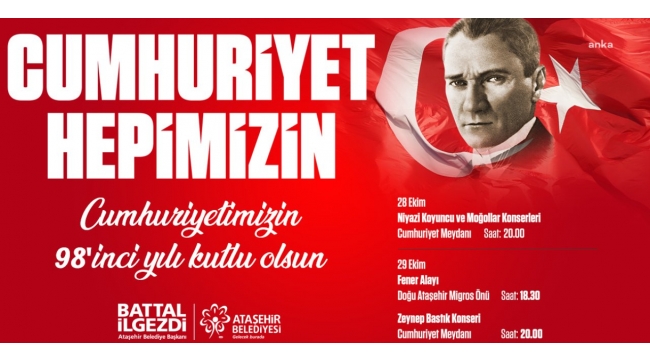 ATAŞEHİR BELEDİYESİ 10 GÜN BOYUNCA CUMHURİYET'İ KUTLAYACAK