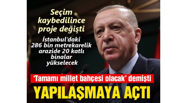 BİR HALK YALANI DAHA''MİLLET BAHÇESİ BAHANE ,RANT ŞAHANE 20 KAT İMAR İZNİ''