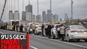 Türkiye'de saat 9'u 5 geçe hayat 2 dakikalığına durdu