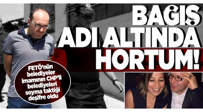 FETÖ'nün belediyeler imamı Erkan Karaaslan'ın CHP'li belediyeleri soyma taktiği deşifre oldu!