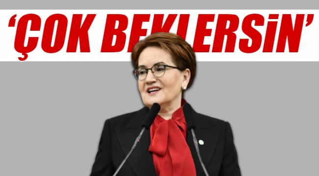 Akşener'den Erdoğan'a sert tepki: Ölümü gösterip sıtmaya razı etmeye çalışıyorsun