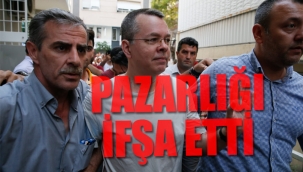 Brunson AKP hükümetinin ABD'den ne istediğini açıkladı