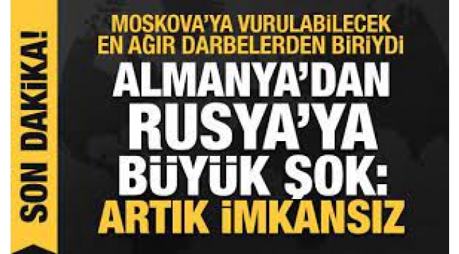 Rusya'ya ilk somut yaptırım: Almanya Kuzey Akım 2'yi durdurdu