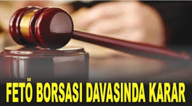 FETÖ Borsası davasında karar