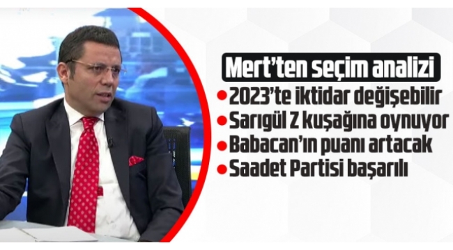 Gazeteci Mehmet Mert: 2023'te iktidar değişebilir