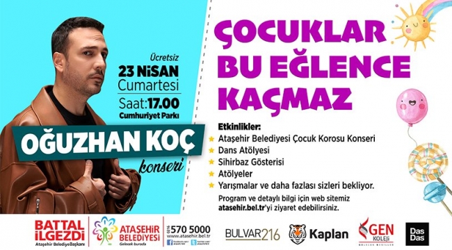 Ataşehir'de 23 Nisan coşkusu Oğuzhan Koç ile yaşanacak