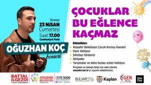 Ataşehir'de 23 Nisan coşkusu Oğuzhan Koç ile yaşanacak