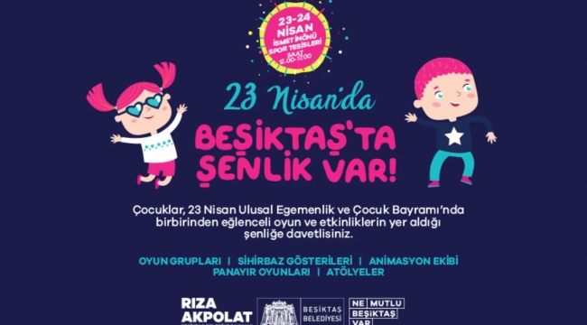 Beşiktaş Belediyesi 23 Nisan'da çocuk şenliği düzenleyecek