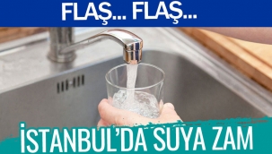 İSTANBUL'DA İSKİ SUYA %29 ZAM YAPTI !