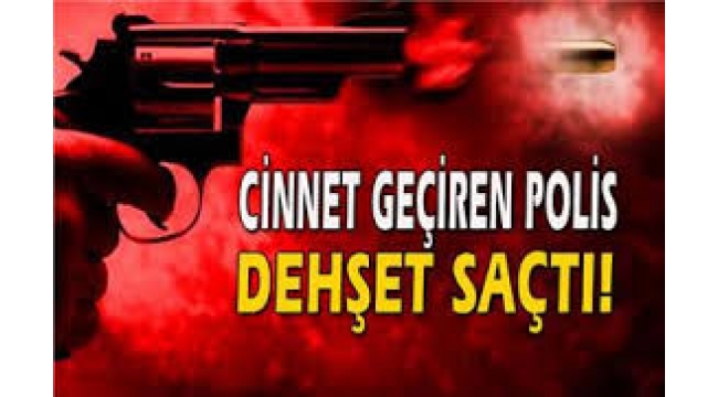 Batman'da bir polis, eşini ve çocuğunu öldürdükten sonra intihar etti