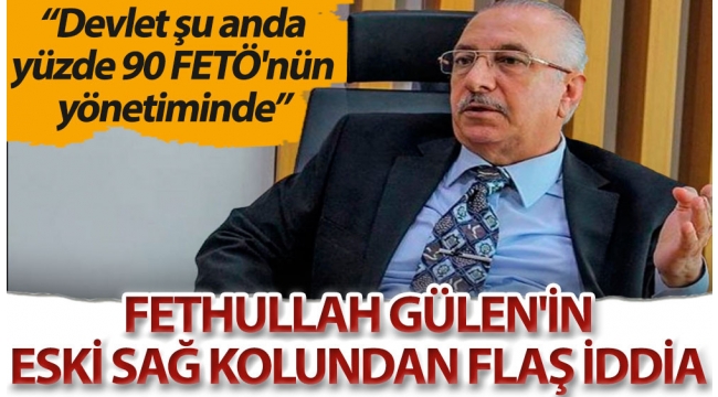 Gülen'in eski sağ kolu Nurettin Veren: Devlet şu anda yüzde 90 FETÖ'nün yönetimindedir