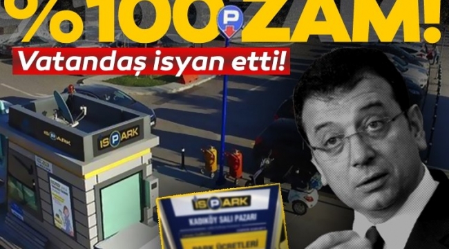 İSPARK'a gelen yüzde 100 zam vatandaşı isyan ettirdi!