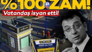İSPARK'a gelen yüzde 100 zam vatandaşı isyan ettirdi!