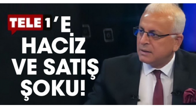 TELE 1'e haciz ve satış şoku!