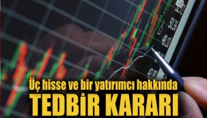 BİST'ten üç hisse ve bir yatırımcı hakkında tedbir kararı
