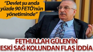Fettullah Gülen'in eski sağ kolu Nurettin Veren: Devlet şu anda yüzde 90 FETÖ'nün yönetimindedir