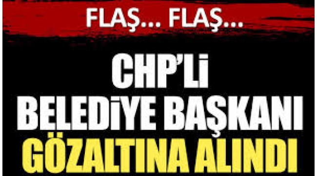  Menderes Belediyesi'nde yolsuzluk! CHP'li Belediye Başkanı Mustafa Kayalar gözaltında