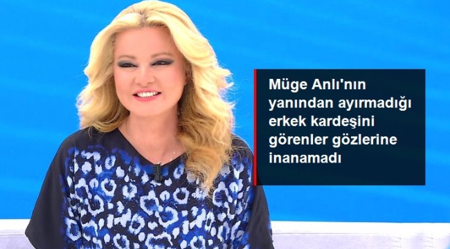 Müge Anlı'nın yanından ayırmadığı erkek kardeşini görenler gözlerine inanamadı