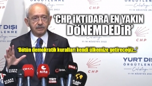 Kemal Kılıçdaroğlu'ndan CHP'nin yurt dışı temsilcilerine kritik mesajlar: Her şeyi beraber yapacağız