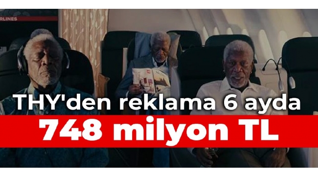 THY'den reklama 6 ayda 748 milyon TL
