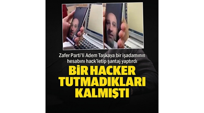 Zafer Partisi Genel Başkan Yardımcısı Adem Taşkaya iş insanı Sait Emir'in Instagram hesabını hackletip şantaj yaptırdı