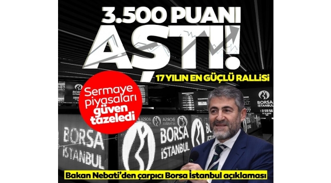 Bakan Nebati'den Borsa İstanbul açıklaması: 17 yılın en güçlü rallisi!